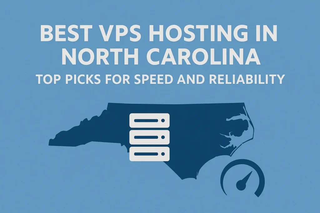 Cover image showcasing best VPS hosting in North Carolina with fast, secure servers and local business performance focus